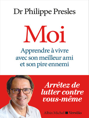 cover image of MOI--Apprendre à vivre avec son meilleur ami et son pire ennemi